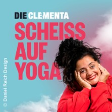 DIE CLEMENTA - Scheiß auf Yoga 28.04.2026 Schwabenlandhalle Fellbach
