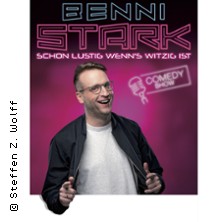 Benni Stark - Schon lustig wenn's witzig ist! 06.11.2026 Im Wizemann (Studio)