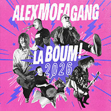 Alex Mofa Gang - La Boum! 2026 09.10.2026 dasCANN