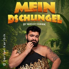 Mein Dschungel by Serdar Karibik 29.01.2027 Konzert- und Kongresszentrum Harmonie