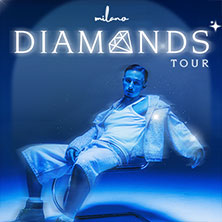 Milano - Diamonds Tour 2026 08.11.2026 Inselpark Arena