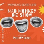 Der Mad Monkey Montag