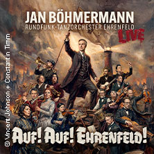 Jan Böhmermann & Das Rundfunk Tanzorchester Ehrenfeld - Auf! Auf! Ehrenfeld! 30.01.2027 Hanns-Martin-Schleyer-Halle