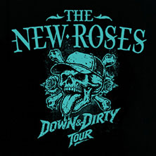 The New Roses - Down & Dirty Tour 2026 06.11.2026 Im Wizemann Stuttgart