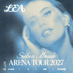 Premium Arrangement - LEA - Sieben Monde Arena Tour 2027