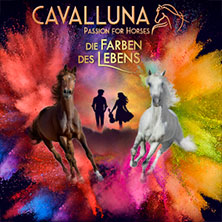 CAVALLUNA - Die Farben des Lebens 06.02.2027 Hanns-Martin-Schleyer-Halle