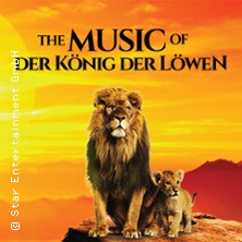 The Music of Der König der Löwen - Live in Concert 05.04.2026 Kultur- und Kongresszentrum Liederhalle Stuttgart
