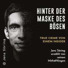 Hinter der Maske des Bösen - True Crime von einem Insider 24.05.2026 1885 Die Burger Bremen