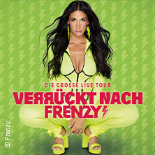 VERRÜCKT NACH FRENZY - TOUR 2027 13.03.2027 LKA-Longhorn