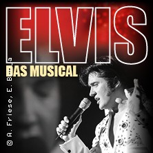 Elvis - Das Musical 07.04.2026 Kultur- und Kongresszentrum Liederhalle Stuttgart