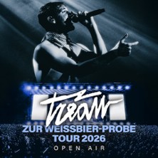 Tream - Zur Weißbier-Probe Tour 2026 31.07.2026 Residenzschloss Ludwigsburg